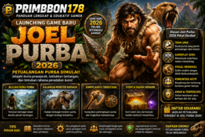 PRIMBBON178: Launching Game Baru Joel Purba 2026